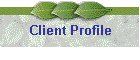 Client Profile