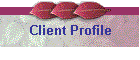 Client Profile